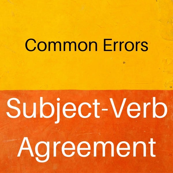 Common Errors SubjectVerb Agreement Pronunciation Help