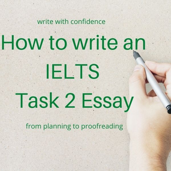 How to Write an IELTS Task 2 Essay | Pronunciation Help