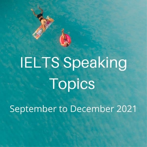 ielts essay topics september to december 2021