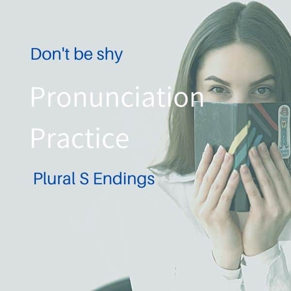 Plural S Endings Pronunciation Practice
