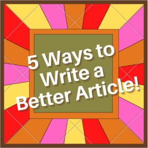 5 Ways to Write a Better Article | Pronunciation Help