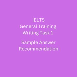 IELTS GT Writing Task 1 recommendation
