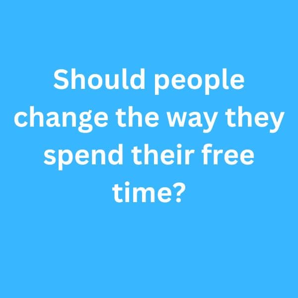 B2 First Speaking Parts 3 and 4 Sample Answer - Free Time