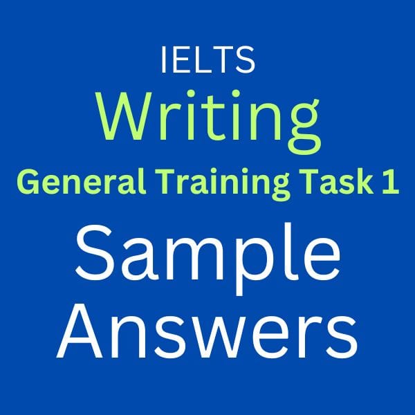 IELTS General Training Writing Task 1 Sample Answers