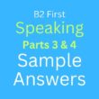 B2 First Speaking Parts 3 & 4 Sample Answers: Easy Learning!