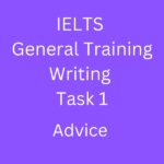 General Training IELTS Task 1: Letter of Advice