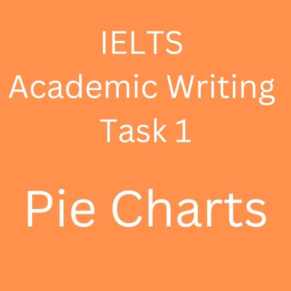 Academic IELTS Task 1 Essay: Pie Chart