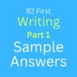 B2 First Writing Part 1: Sample Answers