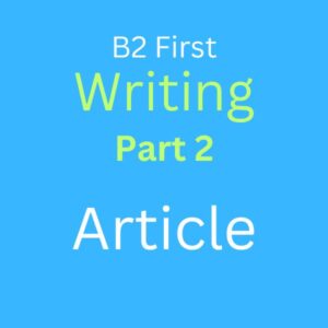 B2 First Writing Part 2 sample answer – article | Pronunciation Help