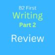 B2 First Writing Part 2: Review