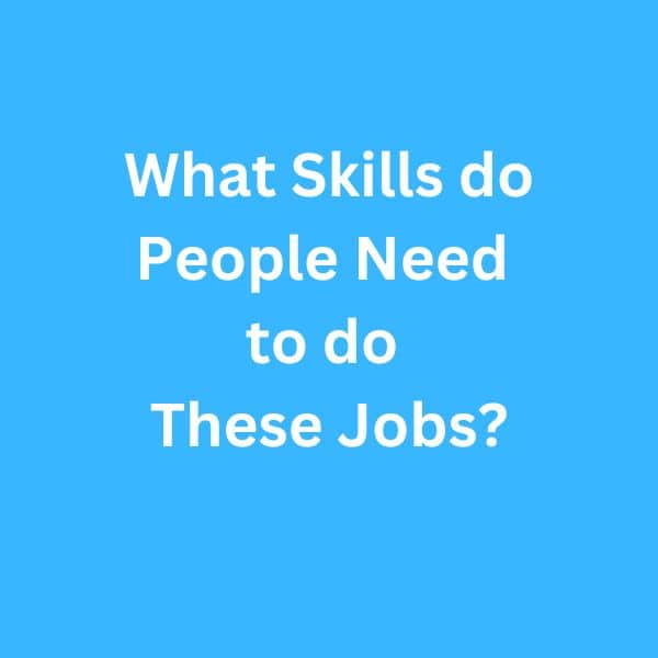 What-Skills-do-People-Need-to-do-These-Jobs---B2-First-Speaking-Parts-3-&-4-Sample-Answers