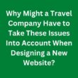 Why Might a Travel Company Have to Take These Issues Into Account? – C1 Advanced Speaking Parts 3 & 4 Sample Answers