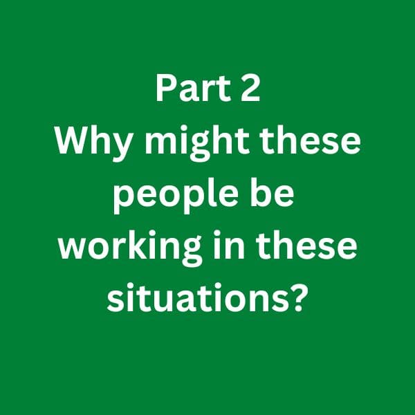 Why might these people be working in these situations? C1 Advanced Speaking Part 2 Answer